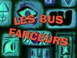 Les Bus farceurs