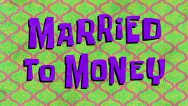 Married to Money