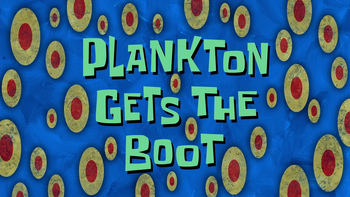 Plankton Gets the Boot