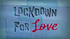 Lockdown for Love (Title Card).png