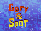 Gary y Spot