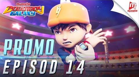 BoBoiBoy Galaxy - Promo Episod 14 (JUMAAT, 1 DISEMBER, 5 PTG)