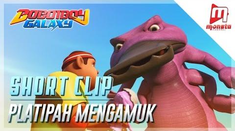 BoBoiBoy Galaxy Short Clip - Platipah Mengamuk