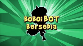BoBoiBot Bersedia