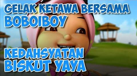 BoBoiBoy Kedahsyatan Biskut Yaya