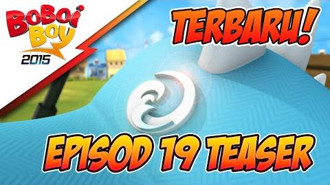 BoBoiBoy Musim 3 Episod 19 Teaser