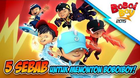 5 Sebab Untuk Menonton BoBoiBoy!