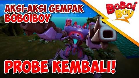 BoBoiBoy Probe Kembali