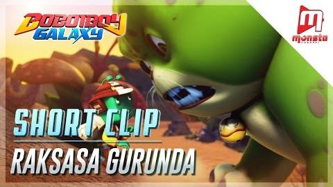 BoBoiBoy Galaxy Short Clip - Raksasa Gurunda