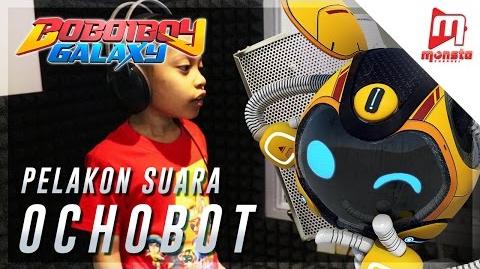 BoBoiBoy Galaxy - Pelakon Suara Ochobot