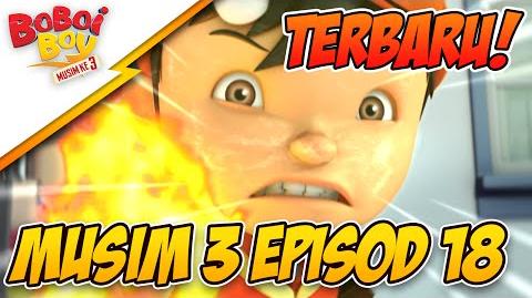 EPISOD TERBARU! BoBoiboy Musim 3 Episod 18 Bahagia Bersama BoBoiBot