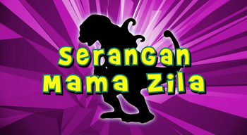 SeranganMamaZillaTitleCard