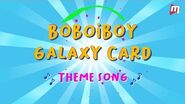 BoBoiBoy Galaxy Card - Theme Song (Lyric Video)