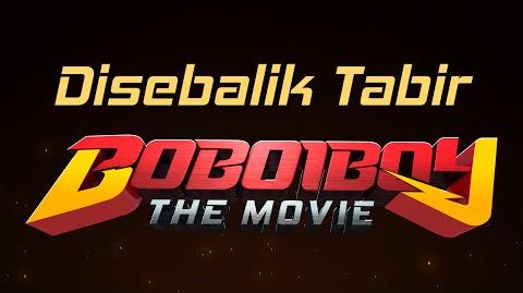 Di Sebalik Tabir - BoBoiBoy The Movie-0
