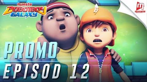 BoBoiBoy Galaxy - Promo Episod 12 (KHAMIS, 15 JUN, 5 PTG)