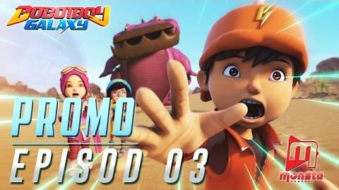 BoBoiBoy Galaxy - Promo Episod 03