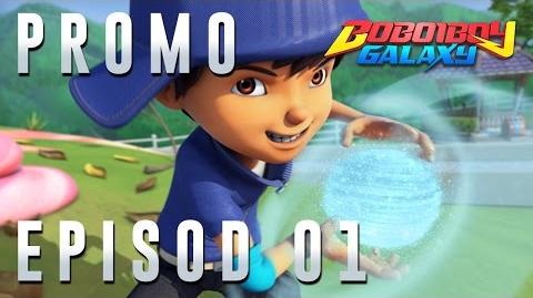 BoBoiBoy Galaxy - Promo Episod 01