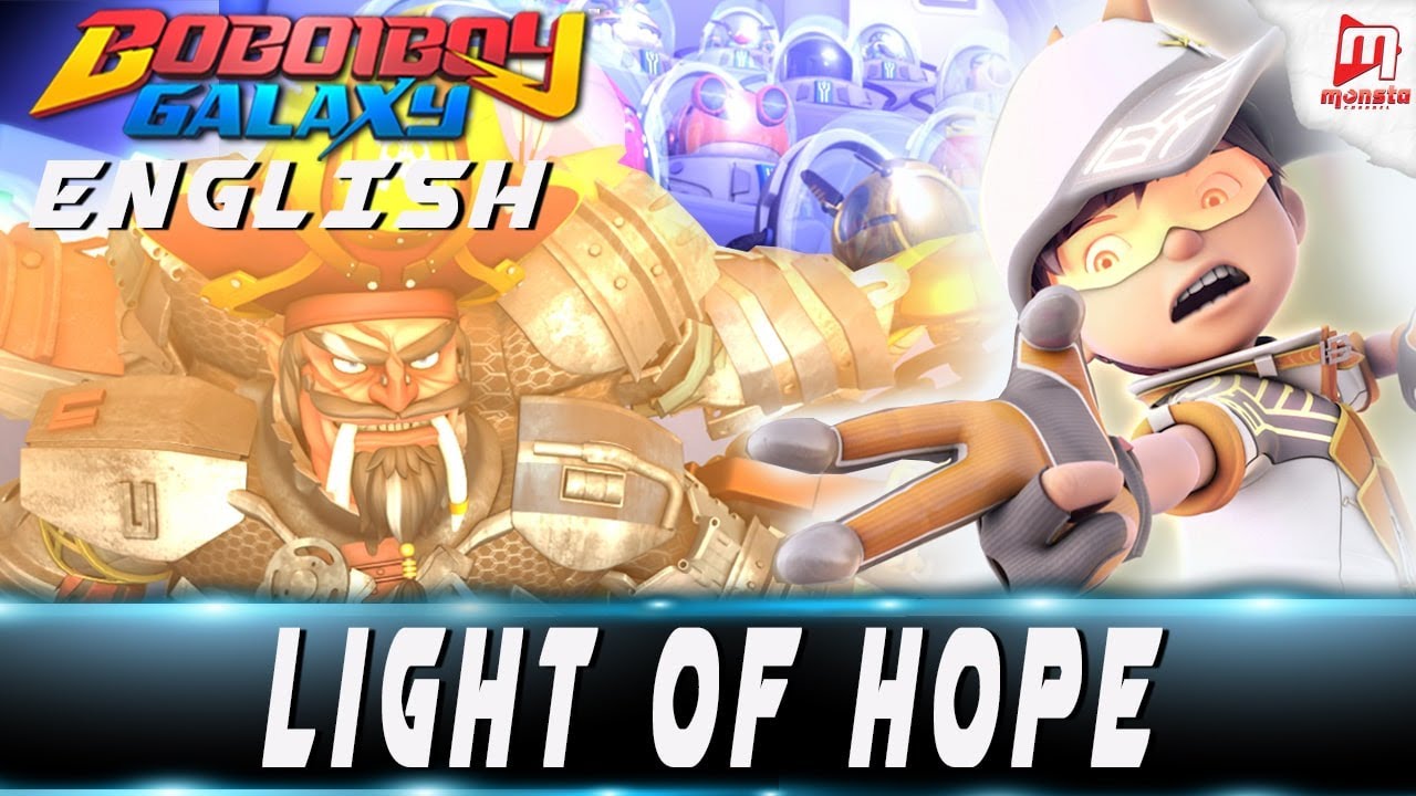 Light Of Hope Boboiboy Wiki Fandom