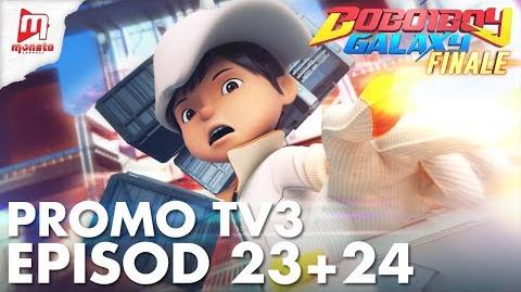 BoBoiBoy Galaxy FINALE - Promo EPISOD 23 24 di Bananana TV3 (22 Jun 2018, 5PM)