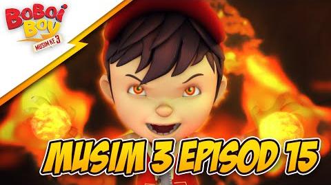 BoBoiBoy Musim 3 Episod 15- Misteri Penjenayah Api (With English Subtitle)