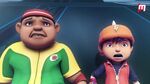 Gopal and BoBoiBoy afraid