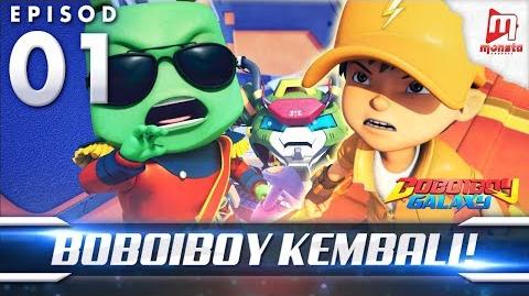 BoBoiBoy Galaxy EP01 BoBoiBoy Kembali! - (ENG Subtitle)