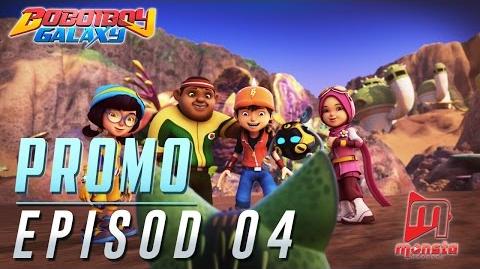 BoBoiBoy Galaxy - Promo Episod 04