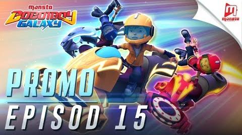 BoBoiBoy Galaxy - Promo Episod 15 (JUMAAT, 8 DISEMBER, 5 PTG)