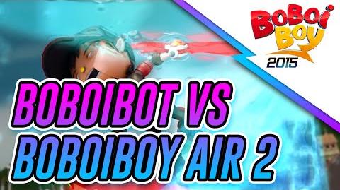 BoBoiBot vs BoBoiBoy Air Pusingan ke-2