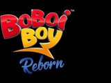 BoBoiBoy Reborn