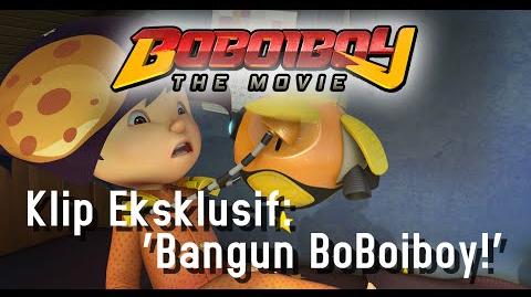 BoBoiBoy The Movie Klip Eksklusif Bangun BoBoiBoy! (Di Pawagam 3 Mac 2016)