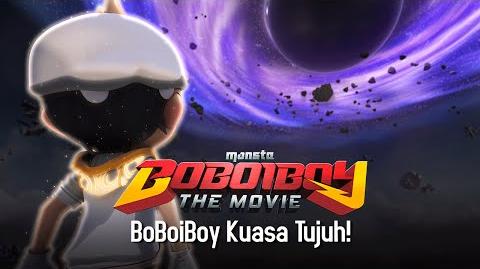Klip BoBoiBoy The Movie BoBoiBoy Kuasa Tujuh!