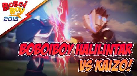 BoBoiBoy Halilintar vs Kaizo