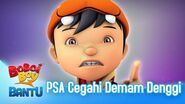 BoBoiBoy Bantu PSA Cegahi Denggi