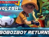 BoBoiBoy Returns