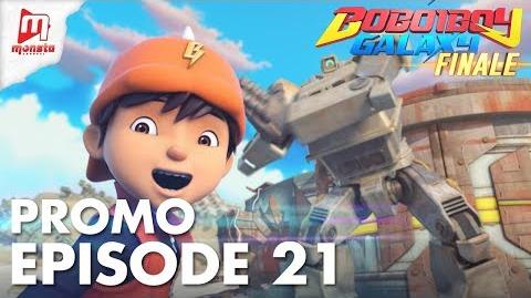 BoBoiBoy Galaxy - Promo Episod 21 (KHAMIS, 31 MEI)