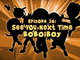 See You Next Time BoBoiBoy
