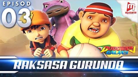 BoBoiBoy Galaxy EP03 Raksasa Gurunda - (ENG Subtitle)