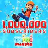 1,000,000 Subscribers on Mini Monsta