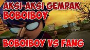 BoBoiBoy vs Fang I