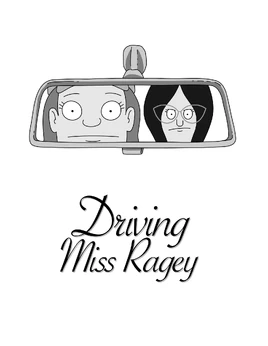 Driving Miss Ragey Script