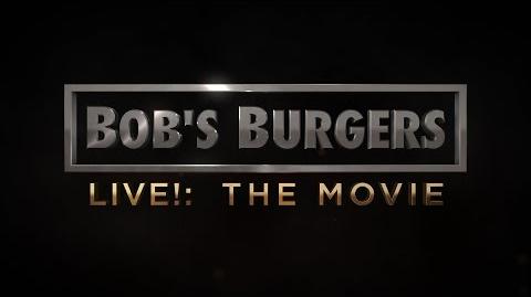 Bobs Burgers Live - The Movie