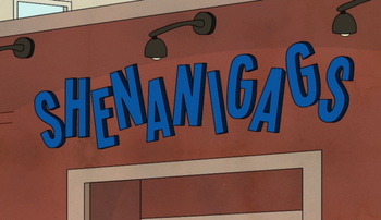 Shenanigags