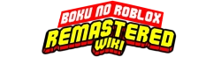 Boku No Roblox:Remastered Wiki