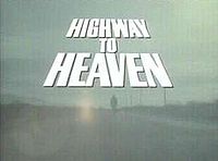 Highway to Heaven (1984-1989)