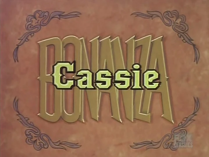 Cassie Bonanza Wiki Fandom