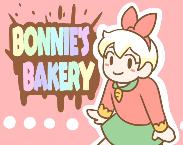 Bonnie's Bakery by aislebsoupid, DesyncDev, Sandtastegreat, Fracta Mundi,  peachygeck, ArSparkion, luminene, Melty Clown Studio