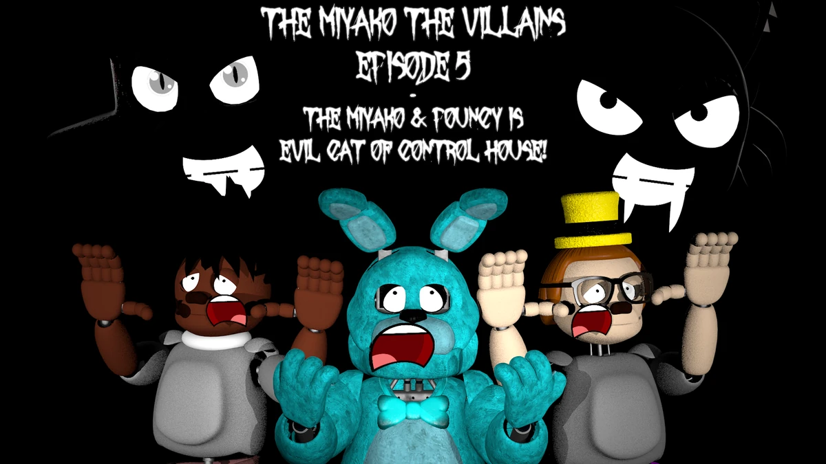 The Miyako The Villains Episode 5 The Miyako & Pouncy is Evil Cat Of