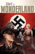 Adolf in Wonderland (by Carlton Mellick III); Cover 1