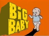Big Baby (series)